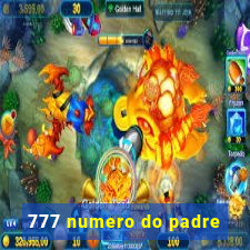 777 numero do padre